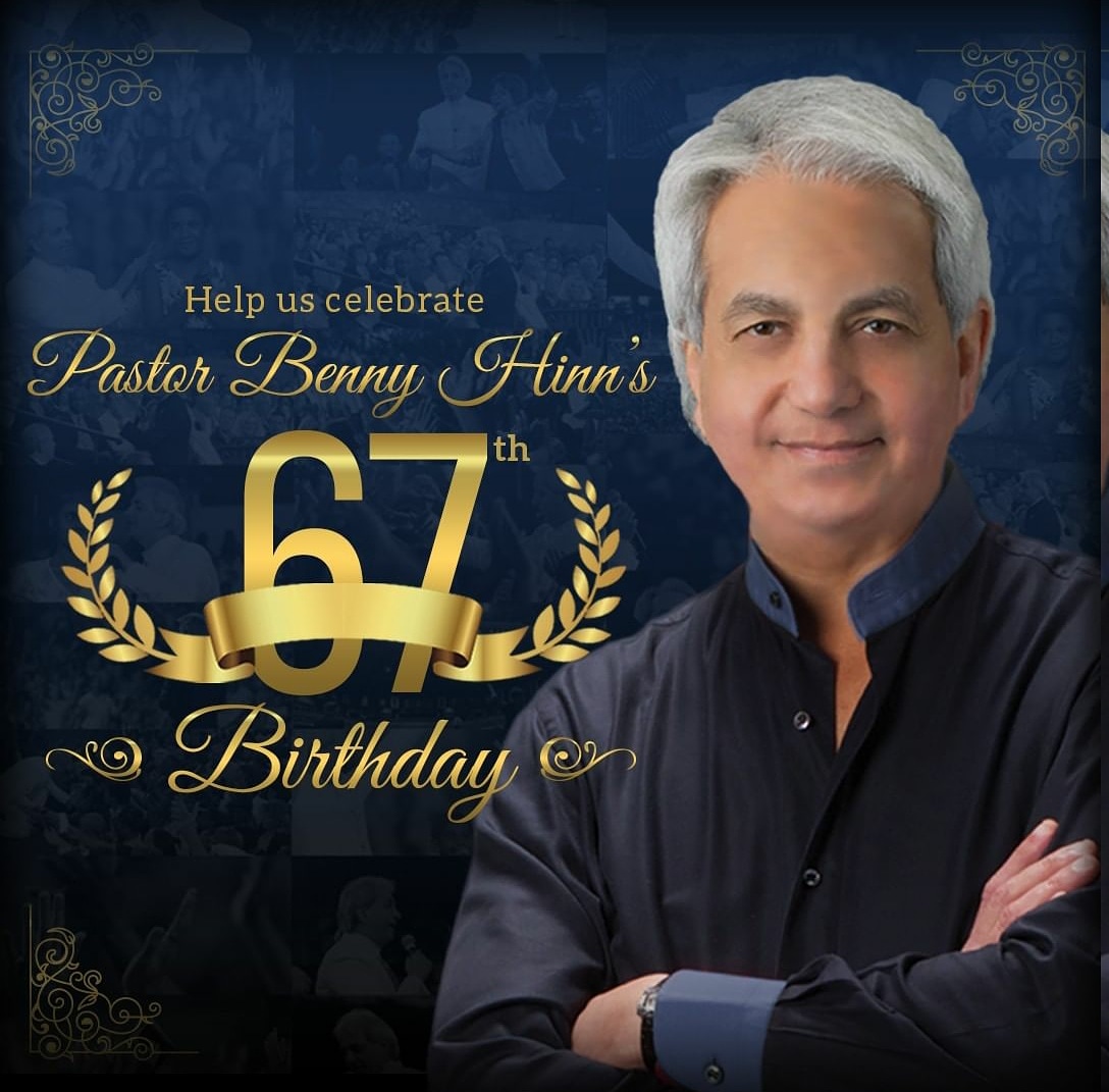 Happy birthday to pastor Benny Hinn